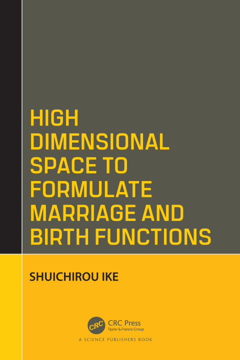 Cover image for book High Dimensional Space to Formulate Marriage and Birth Functions