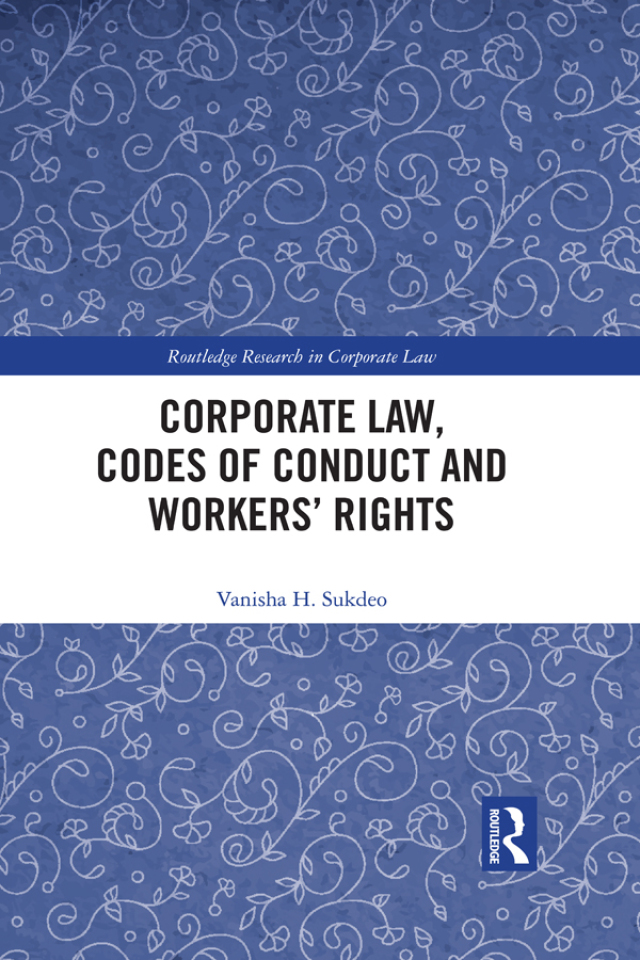 Corporate Law, Codes of Conduct and Workers’ Rights