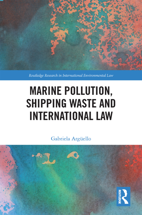 Cover image for book Marine Pollution, Shipping Waste and International Law
