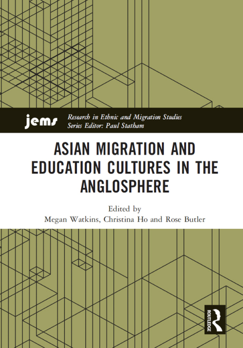 Cover image for book Asian Migration and Education Cultures in the Anglosphere