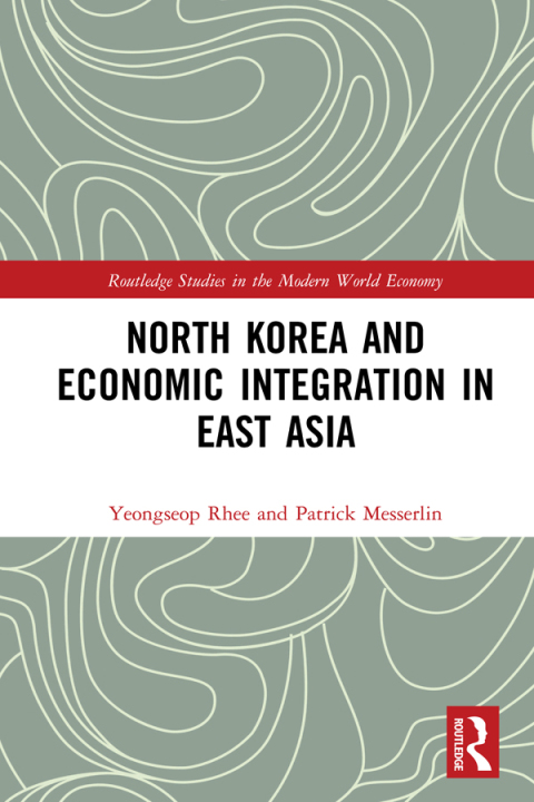 North Korea and Economic Integration in East Asia 
