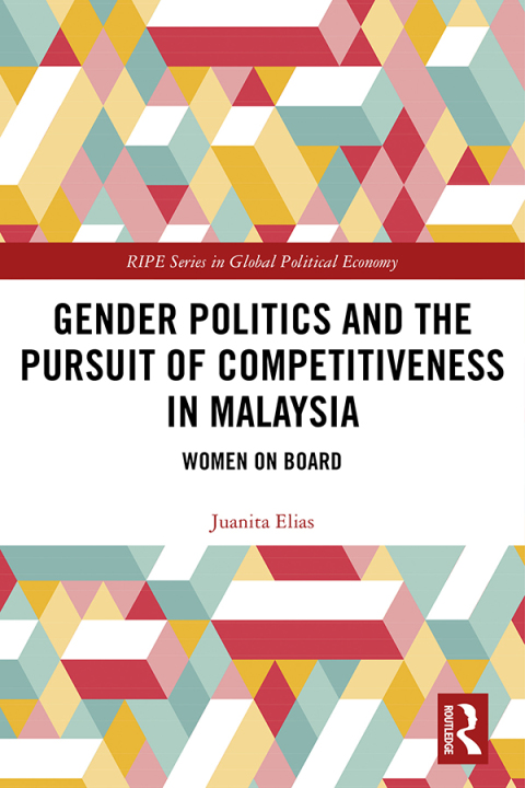 Cover image for book Gender Politics and the Pursuit of Competitiveness in Malaysia