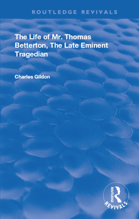 The Life of Mr. Thomas Betterton 