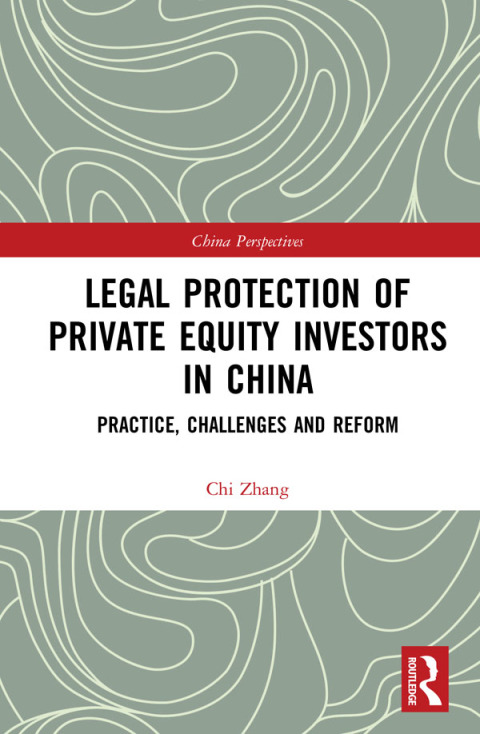 Cover image for book Legal Protection of Private Equity Investors in China