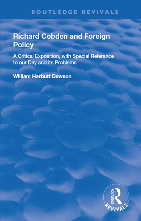 Cover image for book Richard Cobden and Foreign Policy
