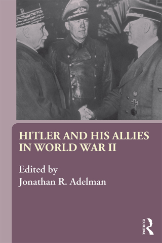Hitler and His Allies in World War Two