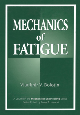 Mechanics of Fatigue