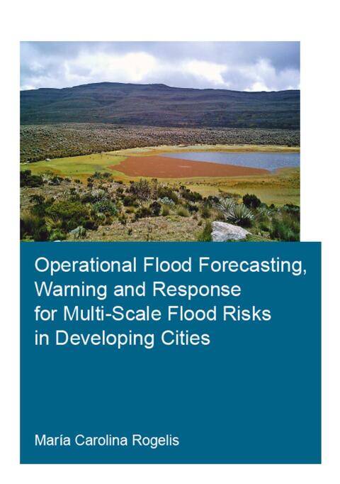 Cover image for book Operational Flood Forecasting, Warning and Response for Multi-Scale Flood Risks in Developing Cities