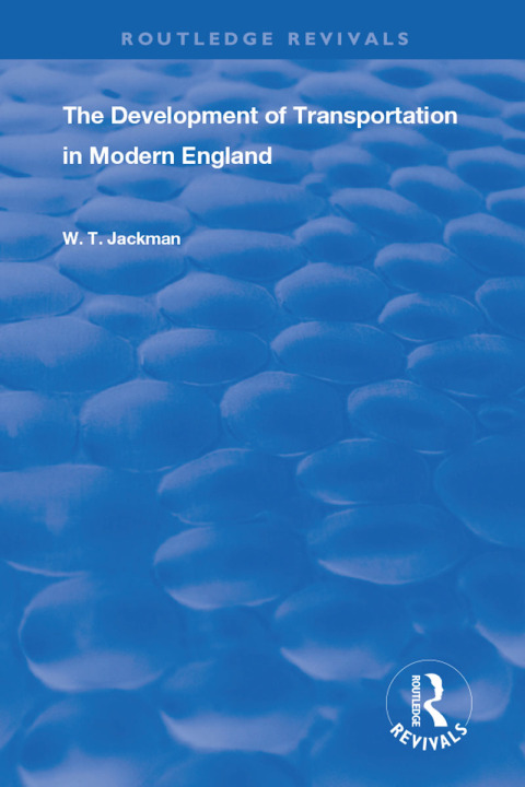 Cover image for book The Development of Transportation in Modern England