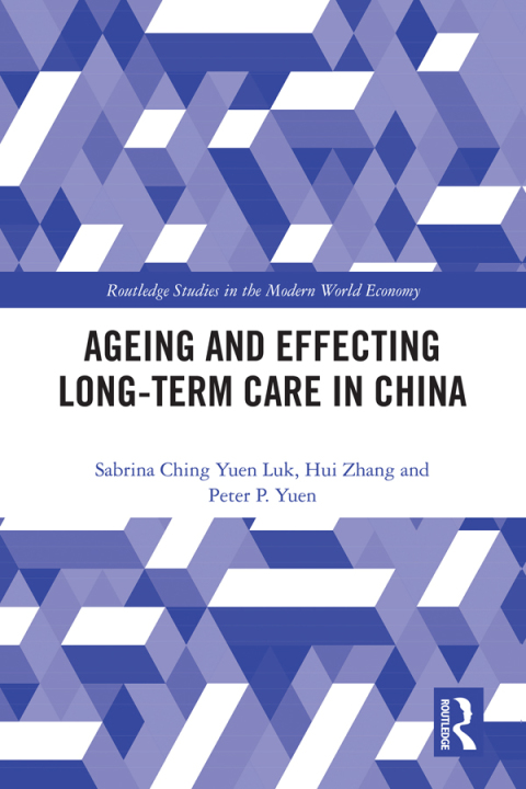 Ageing and Effecting Long-term Care in China 
