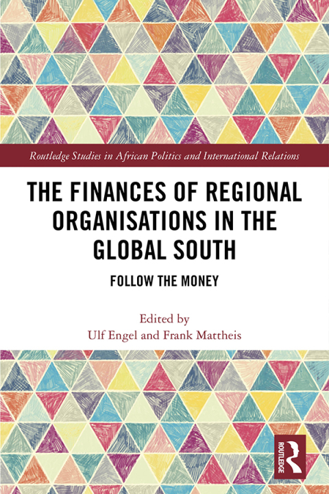 Cover image for book The Finances of Regional Organisations in the Global South