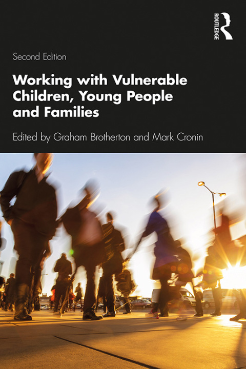 Working with Vulnerable Children, Young People and Families 