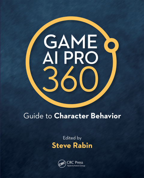 Cover image for book Game AI Pro 360: Guide to Character Behavior