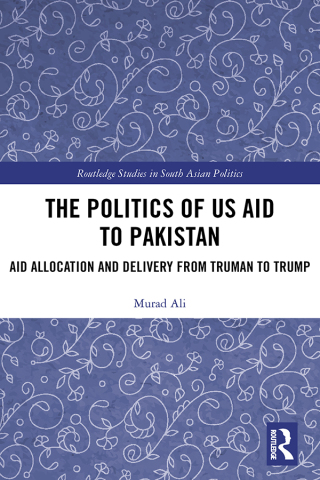 The Politics of US Aid to Pakistan