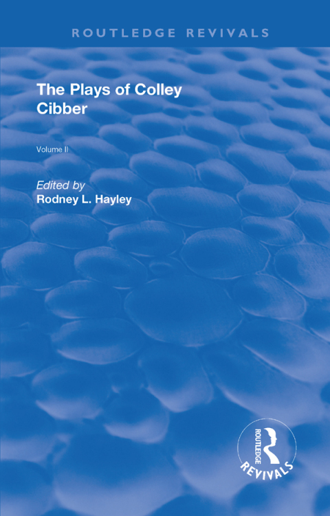 Cover image for book The Plays of Colley Cibber