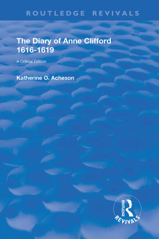 The Diary of Anne Clifford 1616-1619