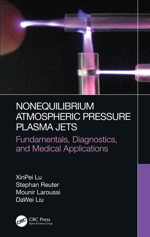 Cover image for book Nonequilibrium Atmospheric Pressure Plasma Jets