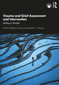 Cover image: Trauma and Grief Assessment and Intervention 1st edition 9780367112165