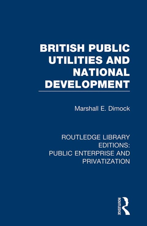 Cover image for book British Public Utilities and National Development