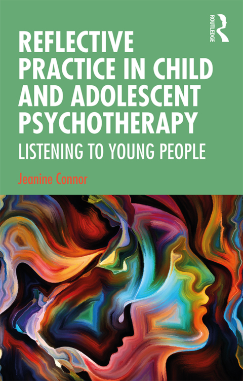 Cover image for book Reflective Practice in Child and Adolescent Psychotherapy