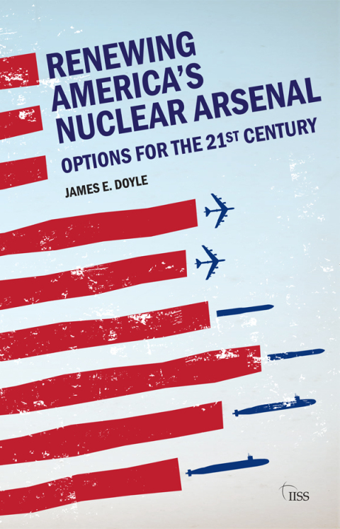 Cover image for book Renewing America’s Nuclear Arsenal