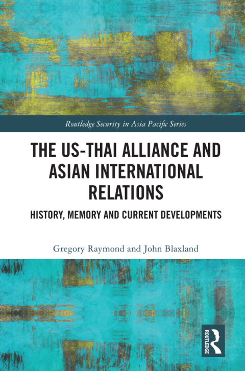 Cover image for book The US-Thai Alliance and Asian International Relations