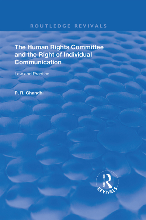 Cover image for book The Human Rights Committee and the Right of Individual Communication