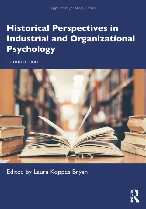 Historical Perspectives in Industrial and Organizational Psychology 