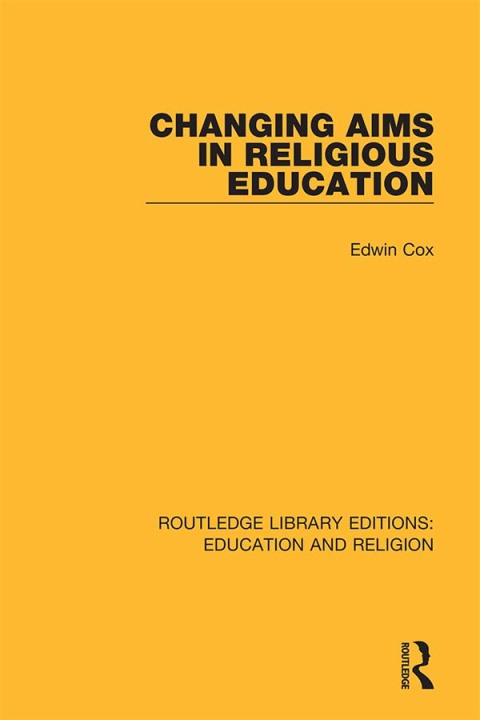 Cover image for book Changing Aims in Religious Education