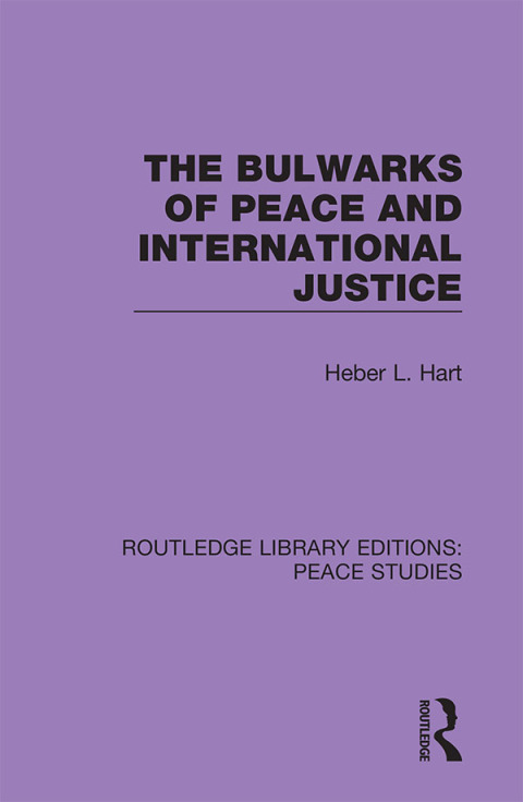 Cover image for book The Bulwarks of Peace and International Justice