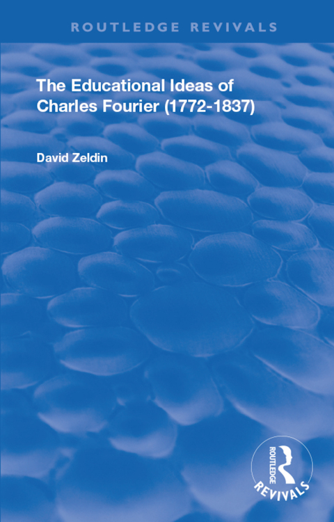 Cover image for book The Educational Ideas of Charles Fourier
