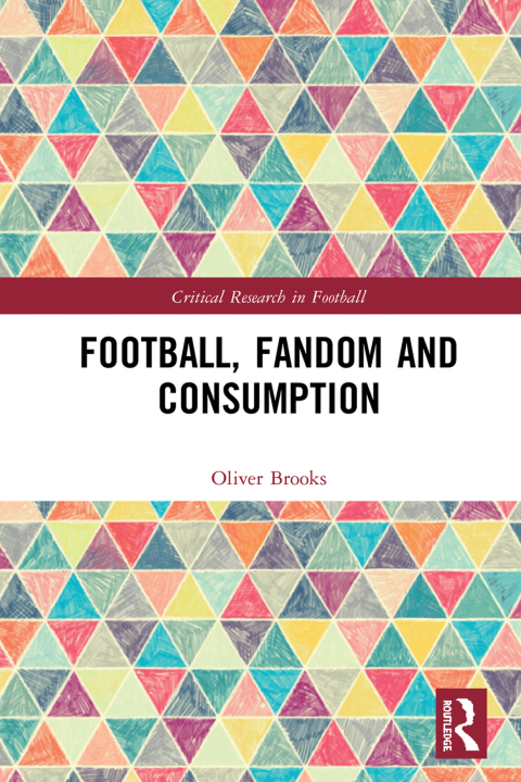 Cover image for book Football, Fandom and Consumption