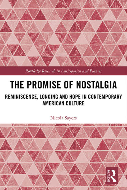 Cover image for book The Promise of Nostalgia