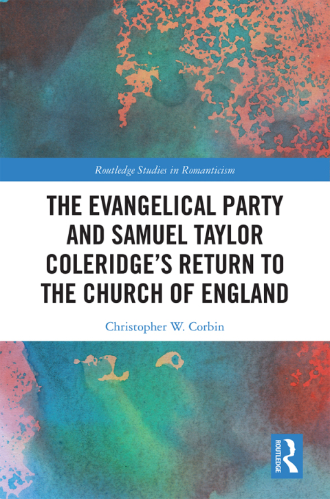 Cover image for book The Evangelical Party and Samuel Taylor Coleridge’s Return to the Church of England