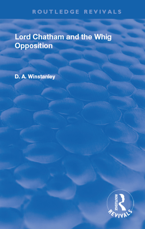 Cover image for book Lord Chatham and the Whig Opposition