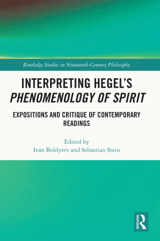 Interpreting Hegel’s Phenomenology of Spirit