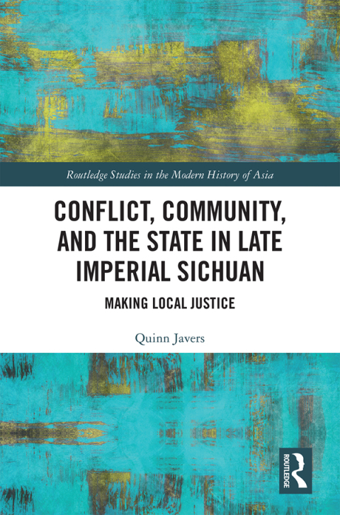 Cover image for book Conflict, Community, and the State in Late Imperial Sichuan