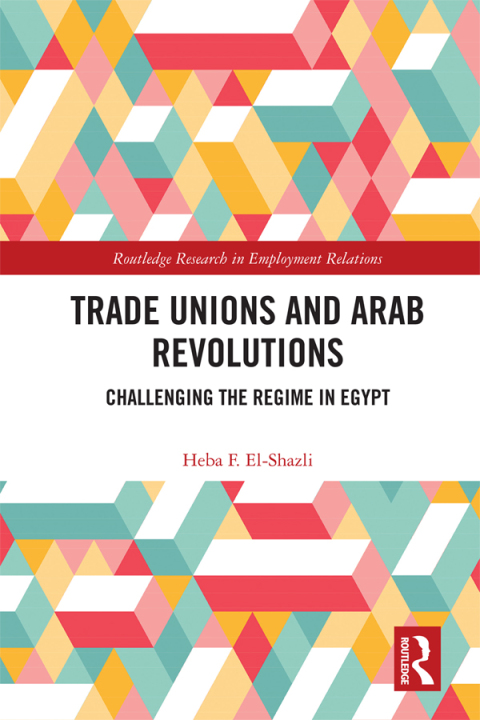 Cover image for book Trade Unions and Arab Revolutions