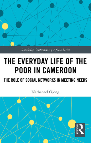 The Everyday Life of the Poor in Cameroon