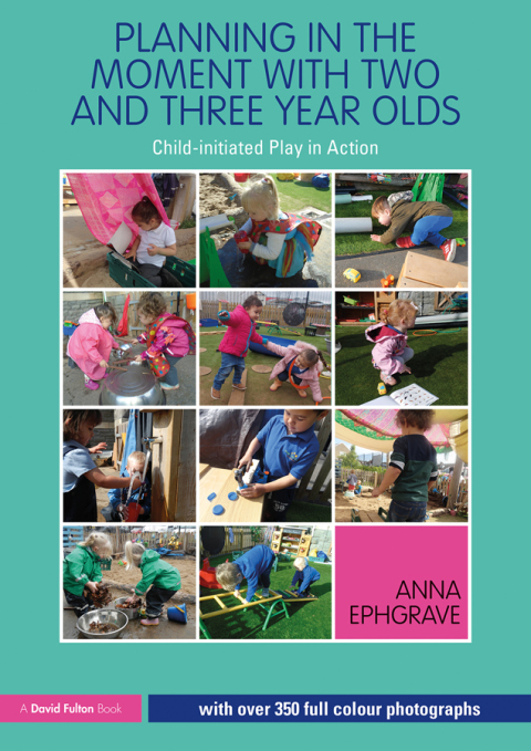 Cover image for book Planning in the Moment with Two and Three Year Olds