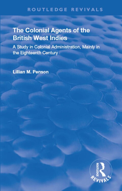 Cover image for book The Colonial Agents of the British West Indies