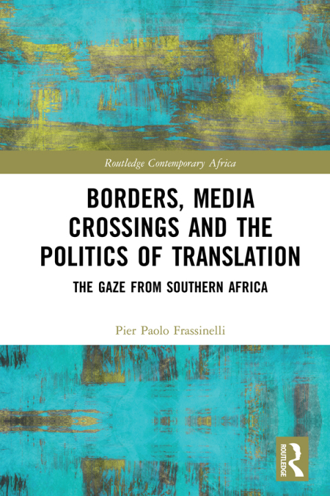 Cover image for book Borders, Media Crossings and the Politics of Translation