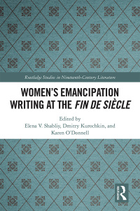 Cover image: Women's Emancipation Writing at the Fin de Siecle 1st edition 9780367134686