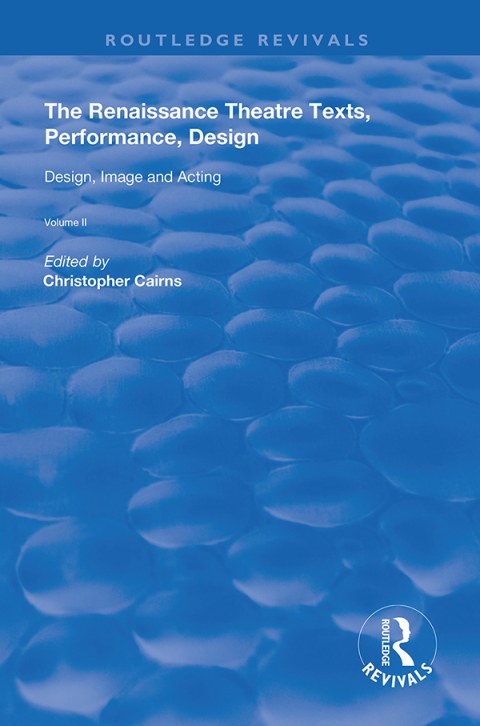 Cover image for book The Renaissance Theatre: Texts, Performance, Design