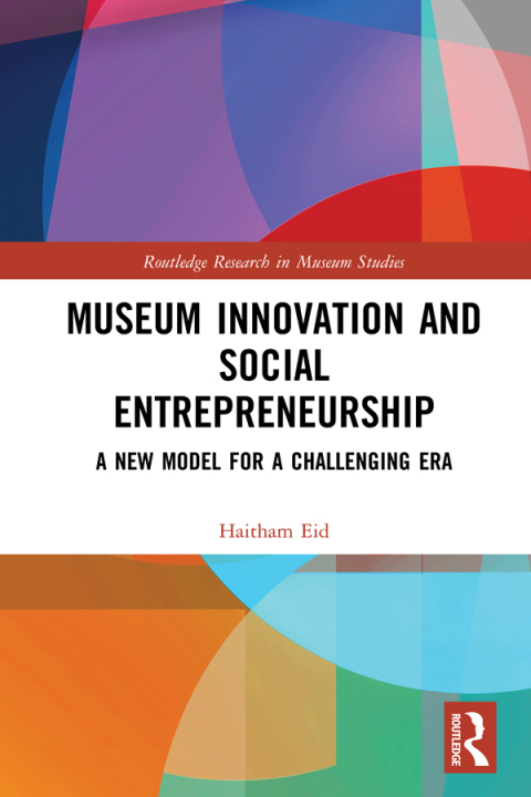 Cover image for book Museum Innovation and Social Entrepreneurship