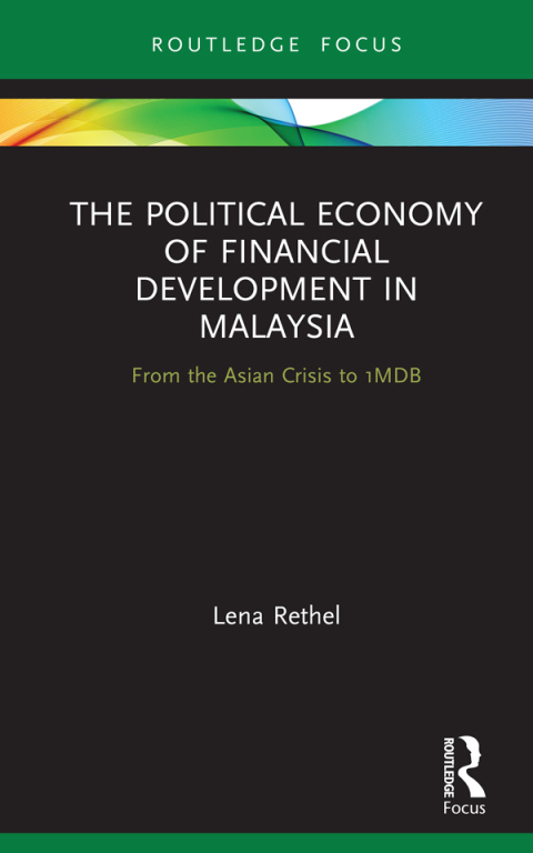Cover image for book The Political Economy of Financial Development in Malaysia