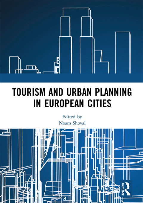 Cover image for book Tourism and Urban Planning in European Cities