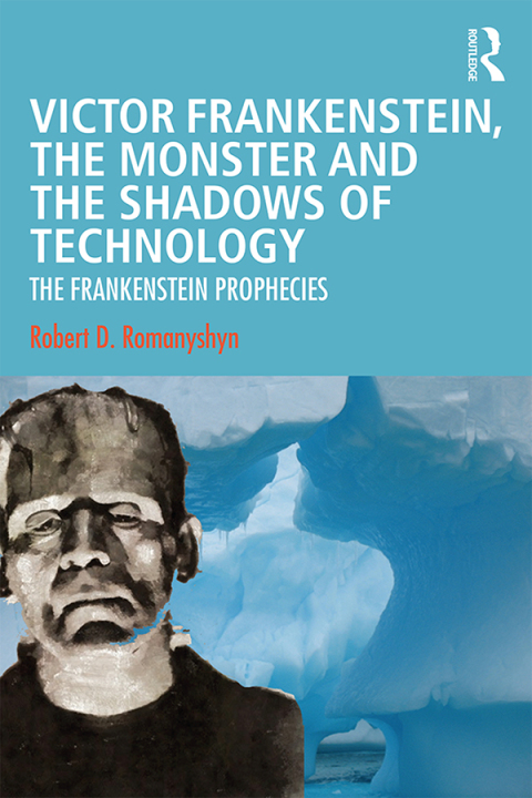 Cover image for book Victor Frankenstein, the Monster and the Shadows of Technology