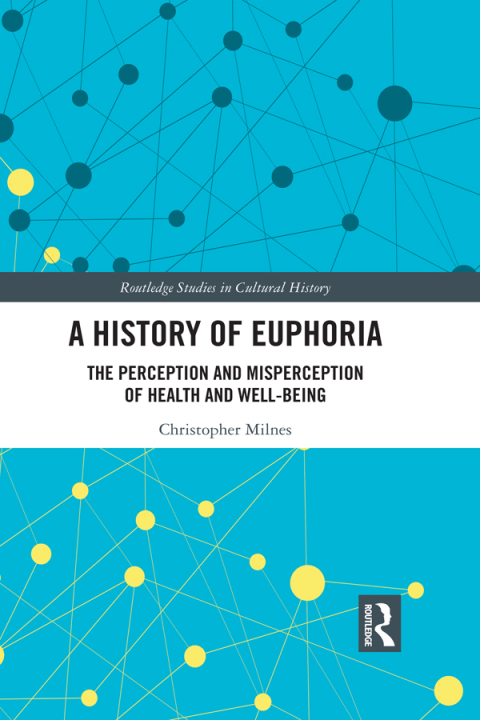 Cover image for book A History of Euphoria