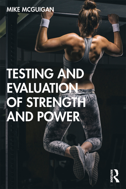 Cover image for book Testing and Evaluation of Strength and Power